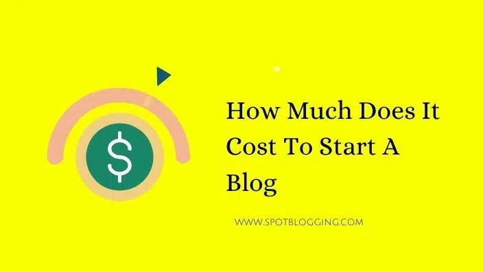 How Much Does it Cost to Start up a Blog (Full Analysis)