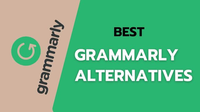 16 Best Grammarly Alternatives 2023 [Free & Paid Tools]