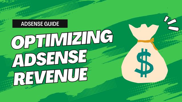 11 Best Practices for Optimizing AdSense Revenue