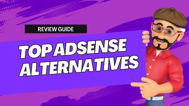 Top AdSense Alternatives for Monetizing Your Website