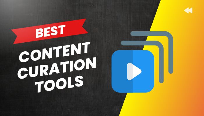 11 Best Content Curation Tools in 2023 (My List)