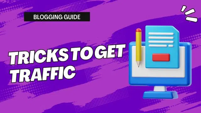 What to do when your blog traffic is low? 13 effective traffic tricks