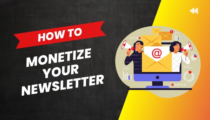how to monetize your newsletter in 2023