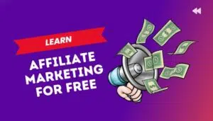 Where to learn affiliate marketing for free Online
