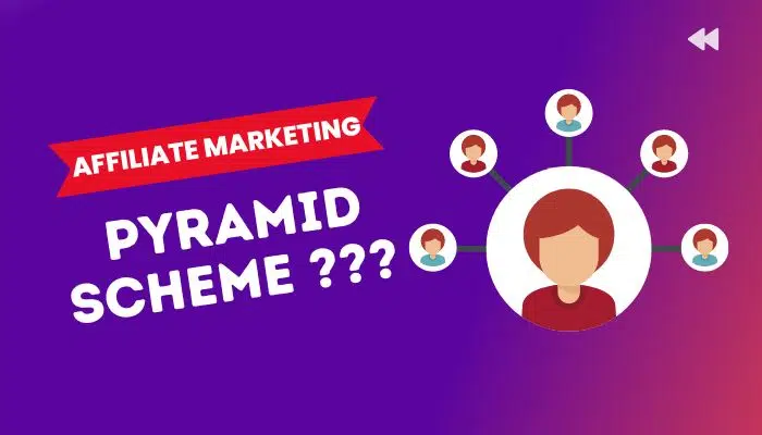 Is Affiliate Marketing a Pyramid Scheme? (Proof)