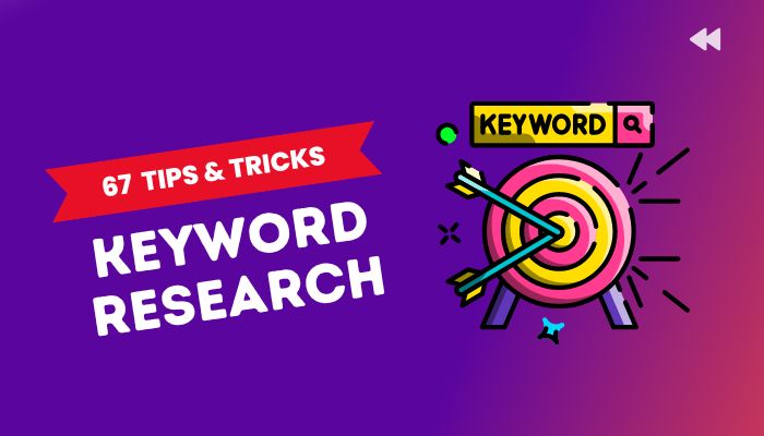 70+ Keyword Research Tips & Tricks That Will Save You Time