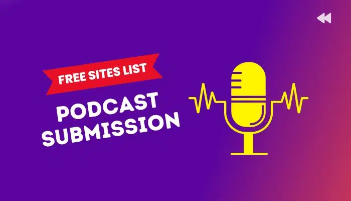 50+ Free Podcast Submission Sites