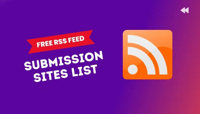 50+ Free RSS Feed Submission Sites List