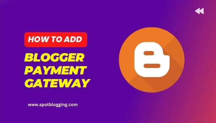 How to Add Payment Gateway in Blogger