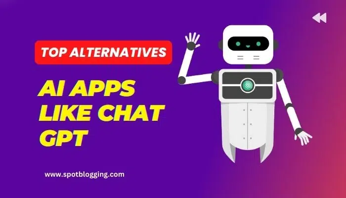 Top AI Apps Like Chat GPT Alternatives
