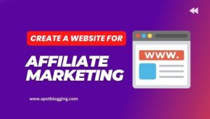 How To Create A Website For Affiliate Marketing How To Create A Website For Affiliate Marketing 2024