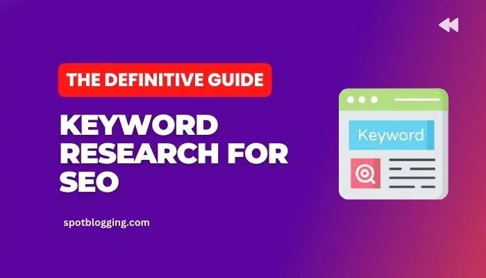 Keyword Research for SEO: The Definitive Guide