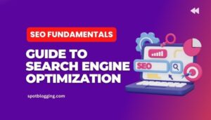 SEO Fundamentals: Guide to Search Engine Optimization