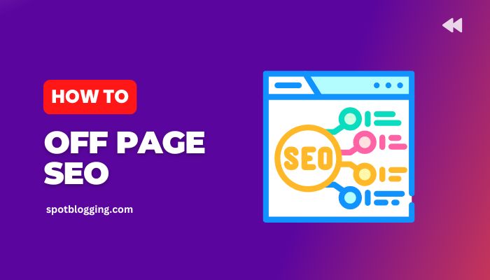 Off Page SEO Strategies: Building Authority and Backlinks for Higher Rankings