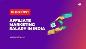 affiliate marketing salary in india Affiliate Marketing Salary In India 2025