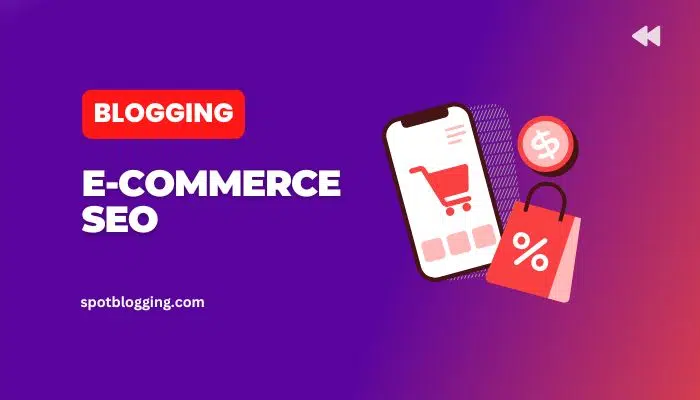 E-commerce SEO Strategies: Driving Traffic and Sales to Your Online Store