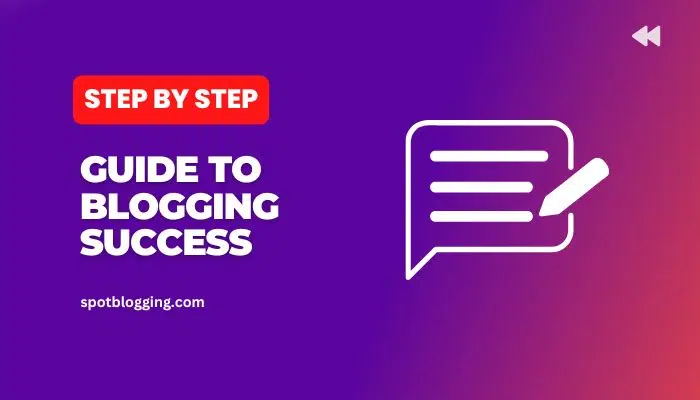 From Idea to Publication: A Step-by-Step Guide to Blogging Success