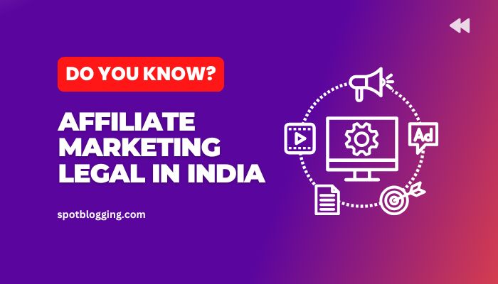 Is Affiliate Marketing Legal In India?